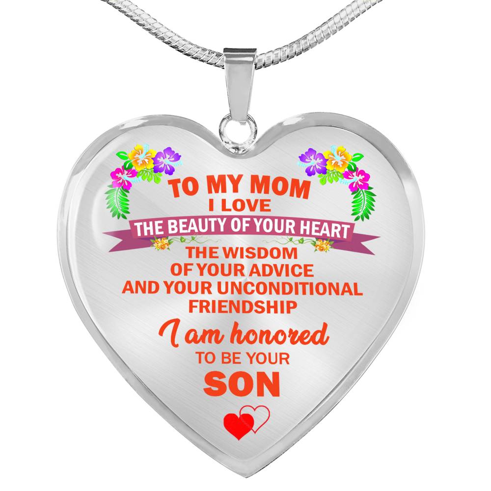 To My Mom Heart Pendant Necklace From Son - I Am Honored Your Son Necklace Custom - Happy Birthday Gag Gifts For Mothers