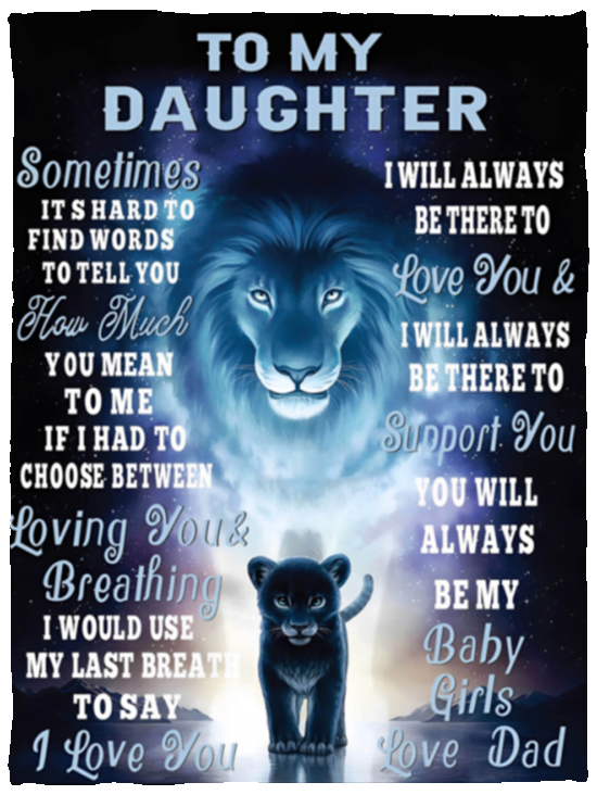 Lion To My Daughter You Will Always be My Little Girl Letter Blanket From Dad