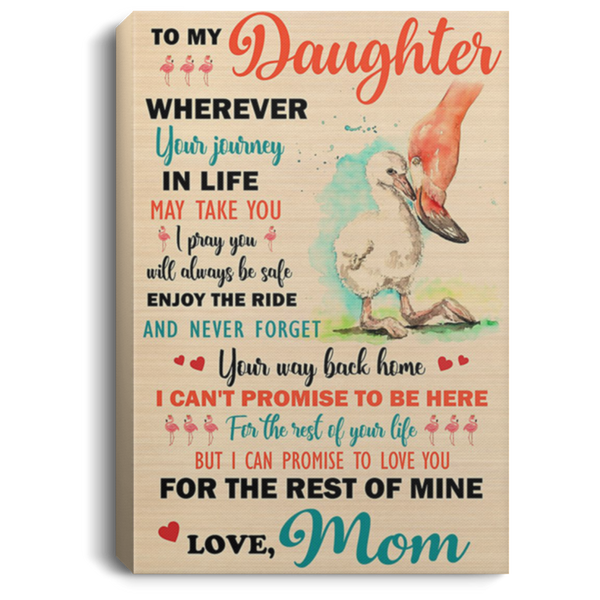 200813BB Family Duck Canvas Wall Art Personalized To My Daughter Wherever Your Journey In Life May Take You  I Pray You'll Always Be Safe Enjoy The Ride Love Mom