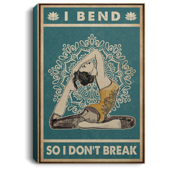 200818EE I Bend So I Don't Break Yoga Girl Wall Art Canvas Vertical Perfect Birthday Christmas Ideas Great Gift Decoration 8x12 12x18 16x24