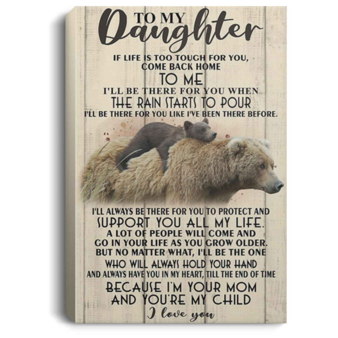 200813BB To My Daughter Bear Wrapped Framed Canvas Print - I'm Your Mom And You're My Child Art Poster Gift On Christmas Birthday 8x12 12x18 16x24