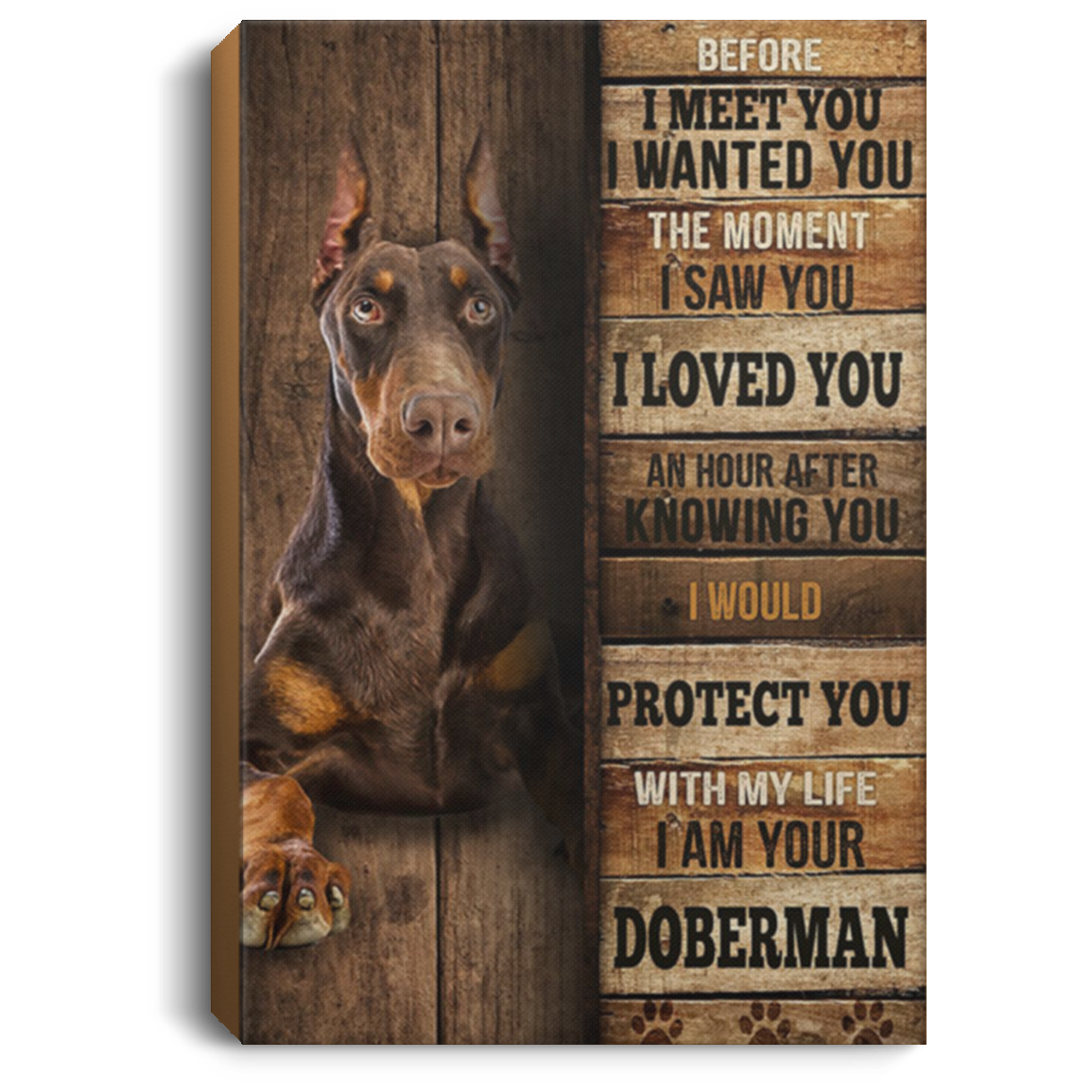 200825G I Am Your Doberman Dog Canvas Wall Art For Living Room Bedroom Wrapped Ready To Hang Amazing Birthday Anniversary Christmas Gag Gift For Men Women