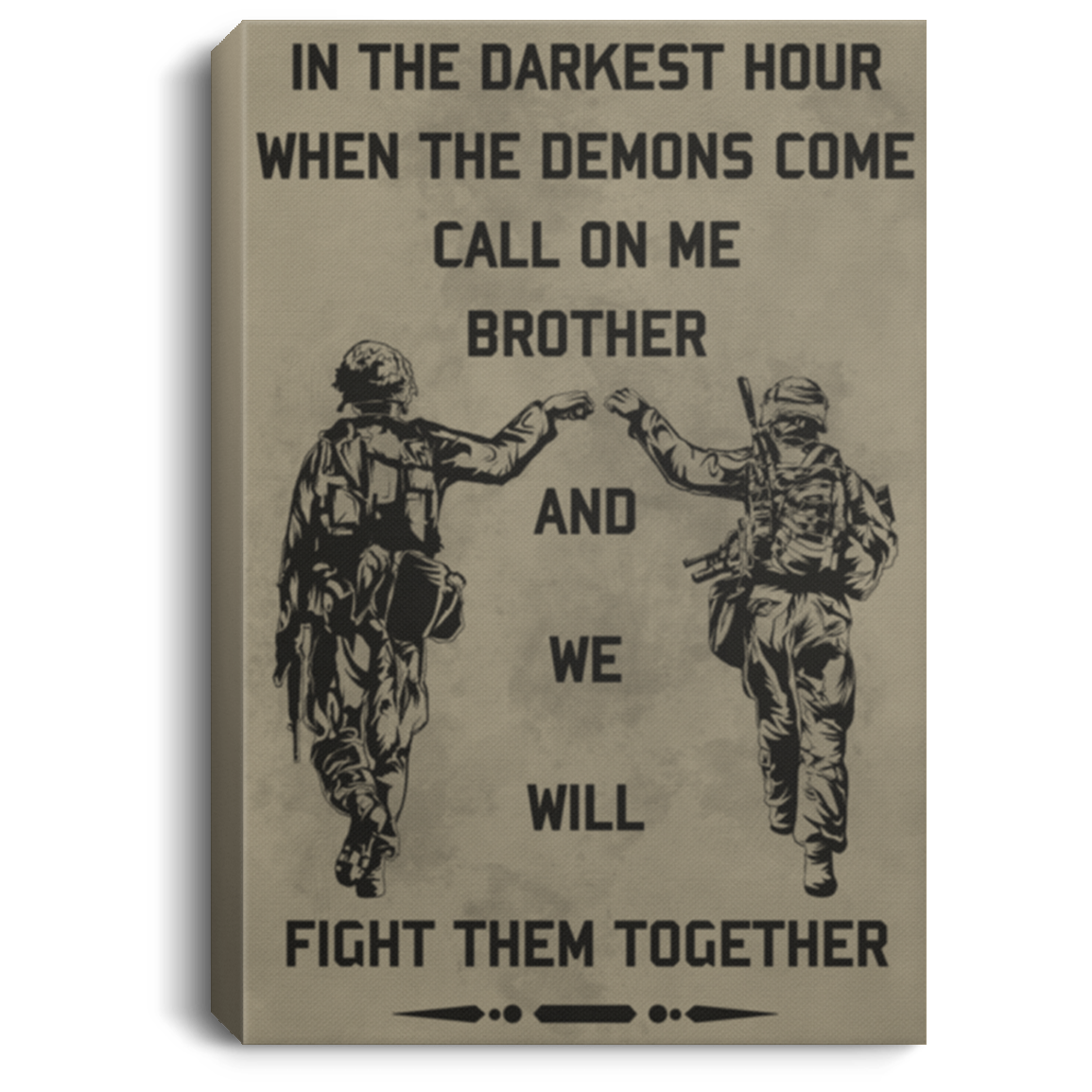 AAA200704 Soldier Vintage Poster Canvas Wall Art In The Darkest Hour When The Demons Come Call On Me Brother And We Will Fight Them Together 8x12 12x18 16x24