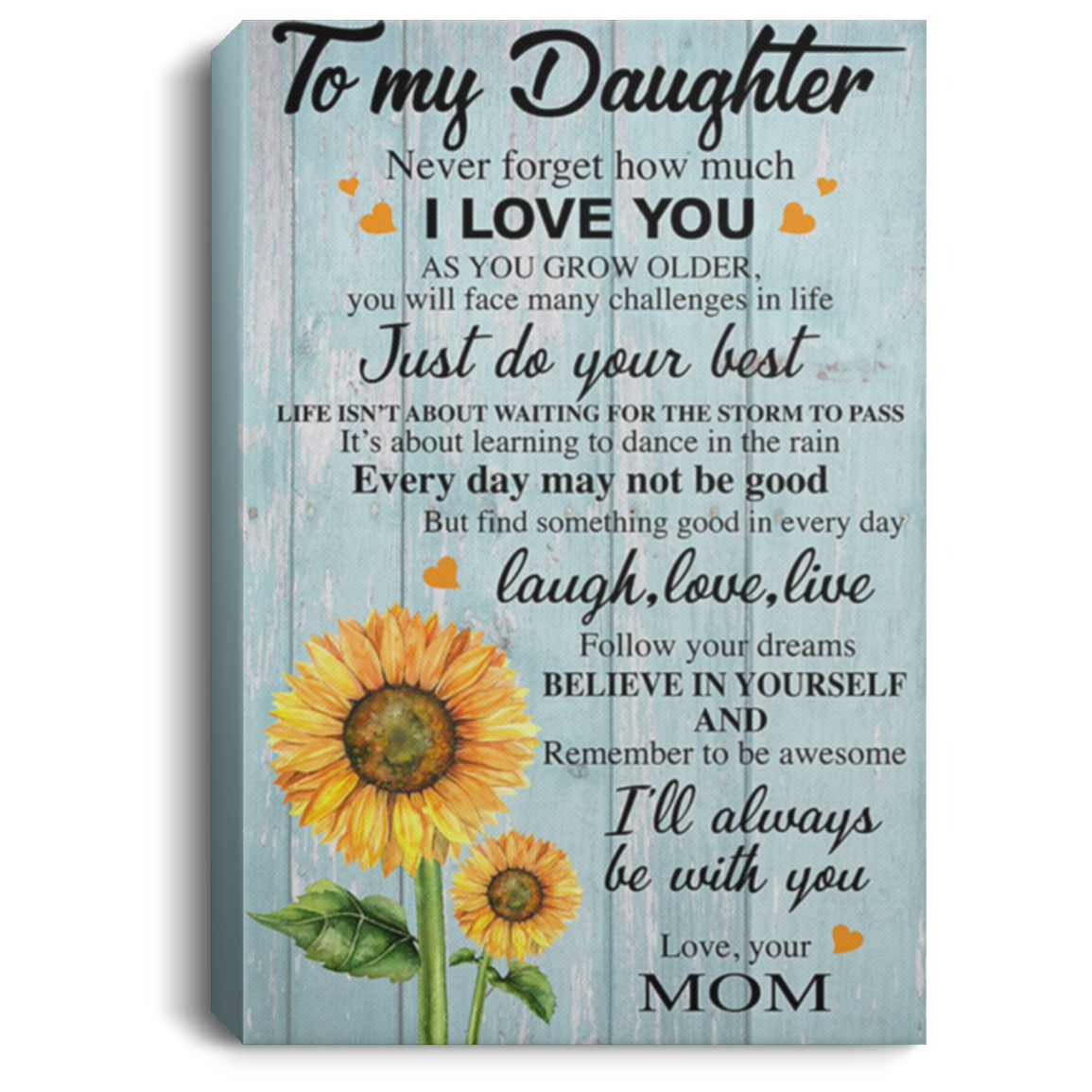 200813BB To My Daughter Love Mom Sunflower Wrapped Framed Canvas Poster Awesome Birthday Christmas Ideas Great Gift Decoration 8x12 12x18 16x24