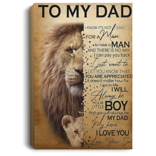 200813BB Lion Dad Canvas Art Wall Decor From Son I Will Always Be Your Little Boy And You Wil Always Be My Dad Poster 8x12 12x18 16x24