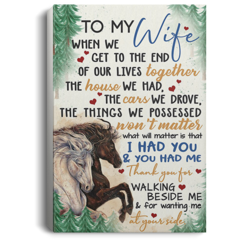 200813BB To My Wife Canvas Poster Art Horse Thank You For Walking Beside Me And For Wanting Me At Your Side From Husband