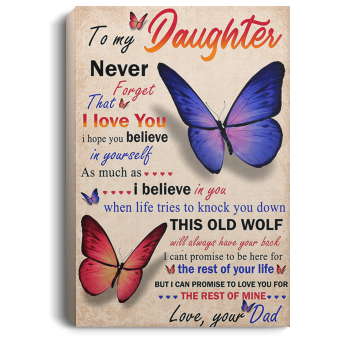 200813BB Daughter Butterfly Poster Wall Art Prints I Can Promise I'll Love You For The Rest Of Mine From Dad 8x12 12x18 16x24