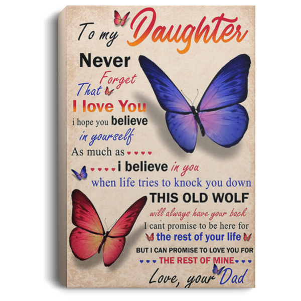 200813BB Daughter Butterfly Poster Wall Art Prints I Can Promise I'll Love You For The Rest Of Mine From Dad 8x12 12x18 16x24