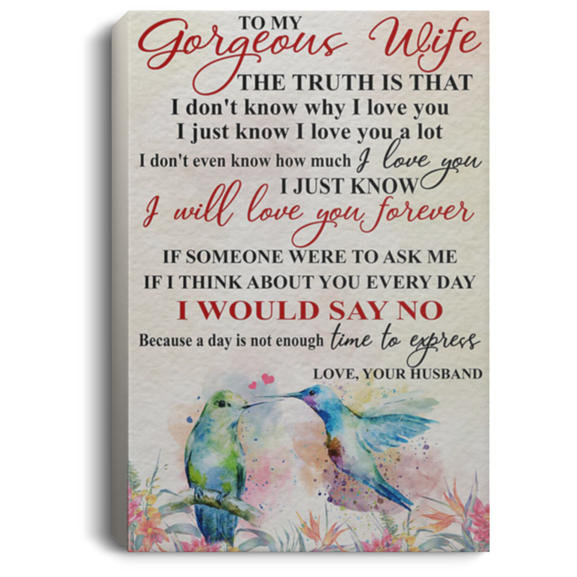 200813BB Wife Gift From Husband I Truth Is That I Don't Know Why Love You Humming Bird Canvas Framed Wood 8x12 12x18 16x24