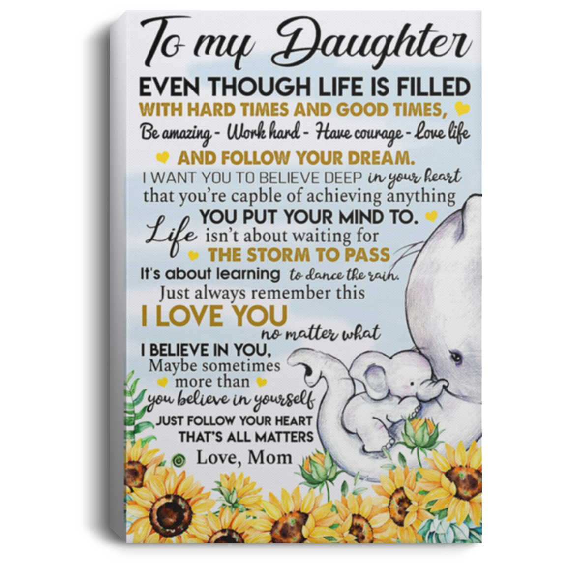 200813BB To My Daughter Elephant Quote Posters Canvas - Be Amazing Work Hard Have Courage Live Life And Follow Your Dream Sunflower Art Print 8x12 12x18 16x24