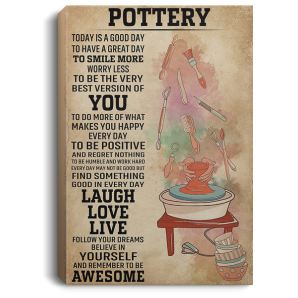 200818EE Motivational Canvas Wall Art Today Is A Good Day Pottery Perfect Birthday Christmas Ideas Great Gift Decoration 8x12 12x18 16x24