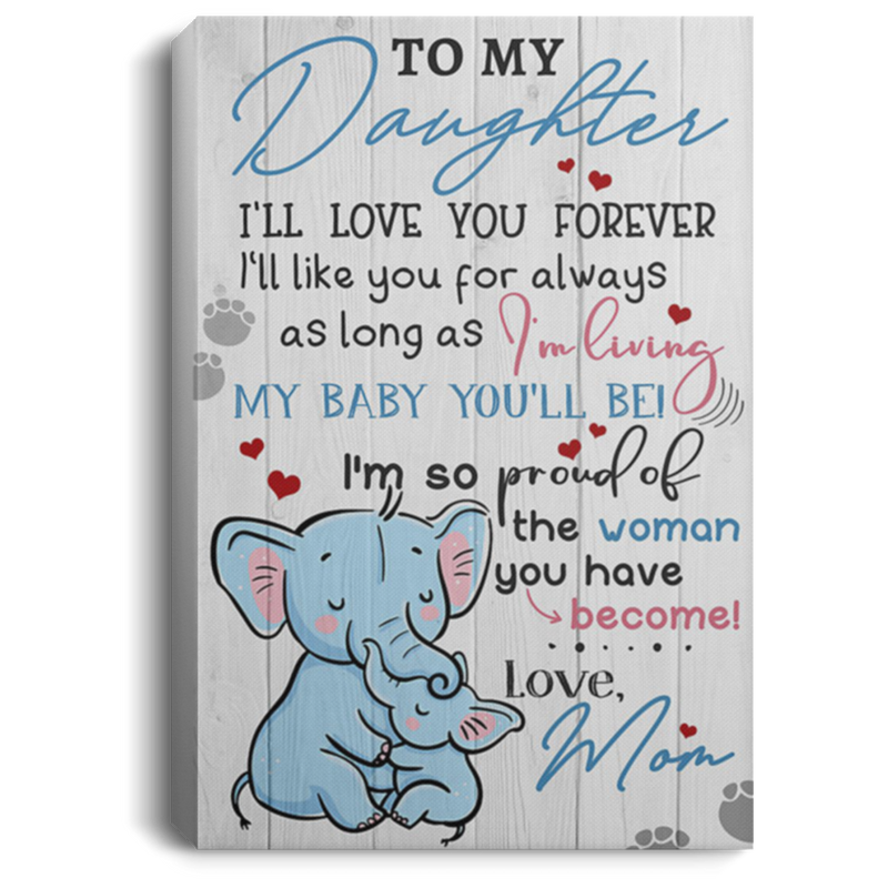 200813BB Elephant Daughter Wrapped Framed Canvas I'll Like You For Always As Long As I'm Living Poster Print From Mom