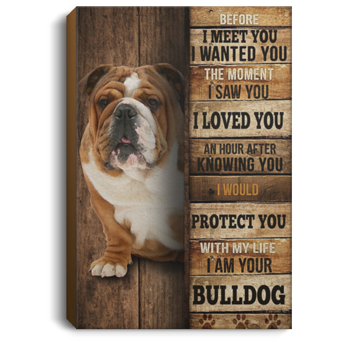 200822H Bulldog I Would Protect You With My Life Pets Wall Art Canvas For Living Room Wrapped Ready To Hang 8x12 12x18 16x24