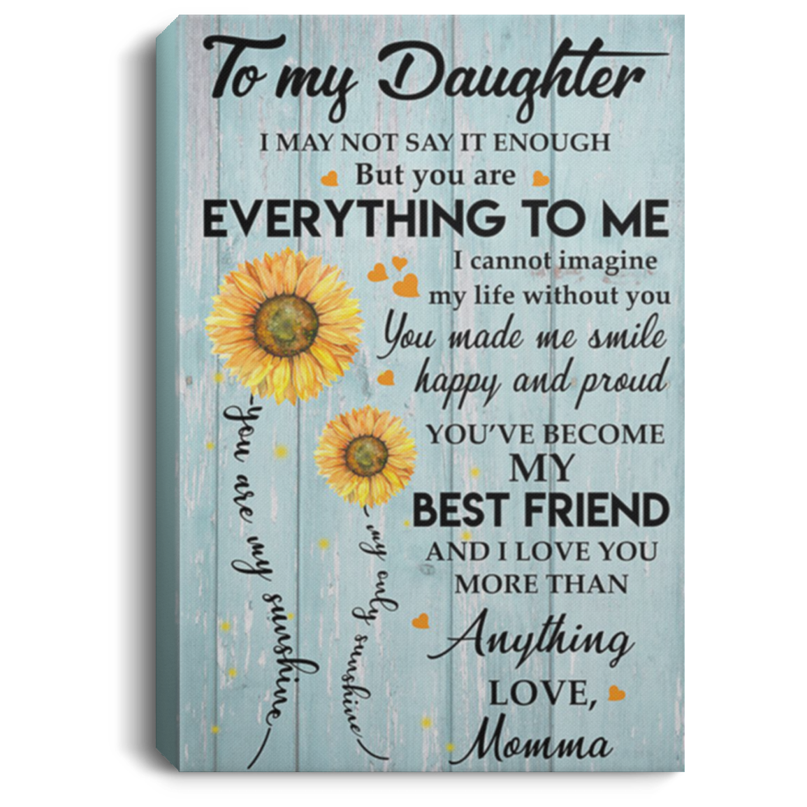 200813BB To My Daughter Love Momma Sunflower Canvas Wall Art Inspirational Quotes Awesome Birthday Ideas Great Gift Decoration 8x12 12x18 16x24