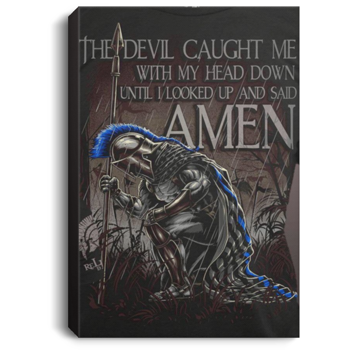 AAA200704 Warrior Wall Art Canvas Prints The Devil Caught Me With My Head Down Until I Looked Up And Said Amen 8x12 12x18 16x24