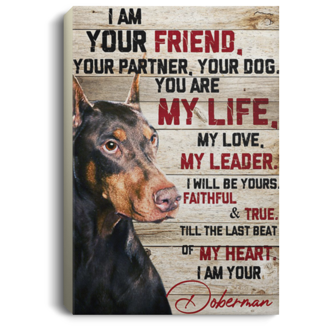 200825G Black Doberman I Am Your Friend Dog Canvas Wall Decor Wrapped Ready To Hang Amazing Birthday Christmas Gag Gift For Men Women 8x12 12x18 16x24