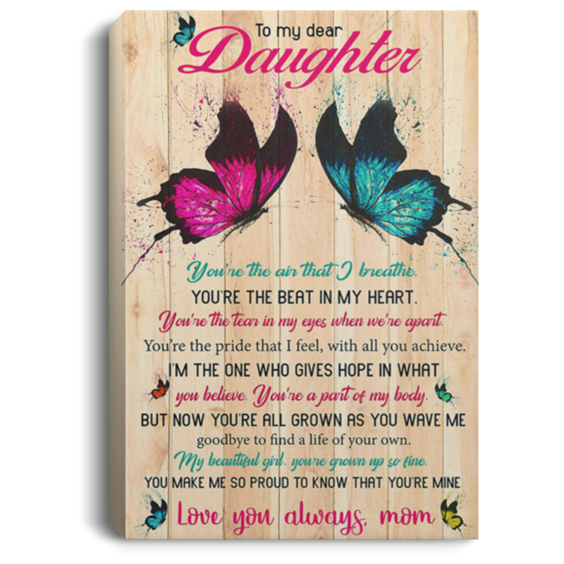 200813BB Butterfly Daughter Family Quotes Canvas Wall Art You Make Me So Proud To Know That You're Mine Poster Gift From Mom