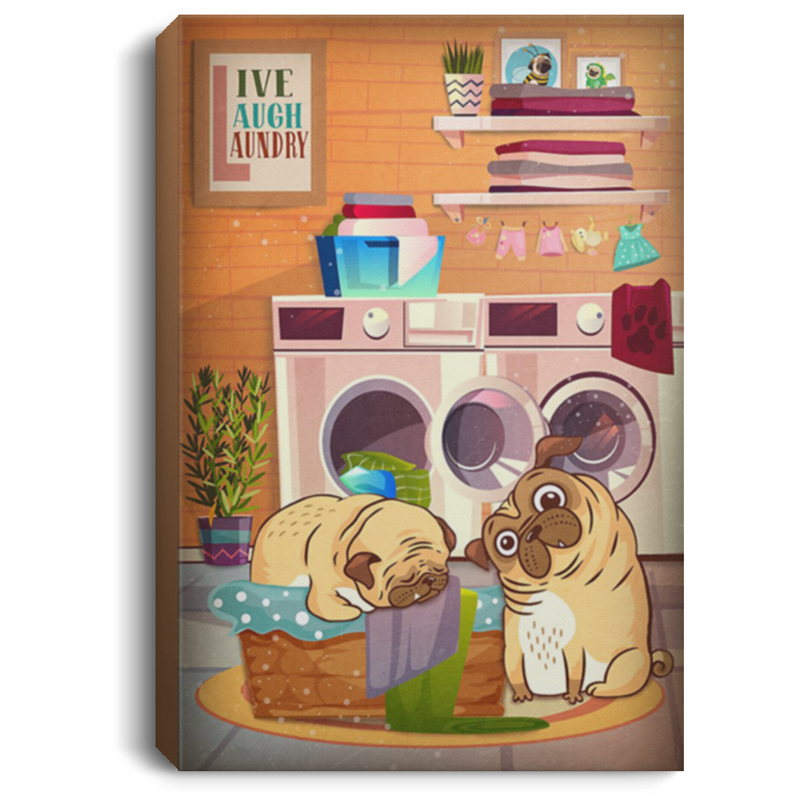 200822H Naughty Pug In The Laundry Room Canvas Poster Wall Art Awesome Birthday Christmas Gag Gift For Men Women Wrapped Ready To Hang 8x12 12x18 16x24