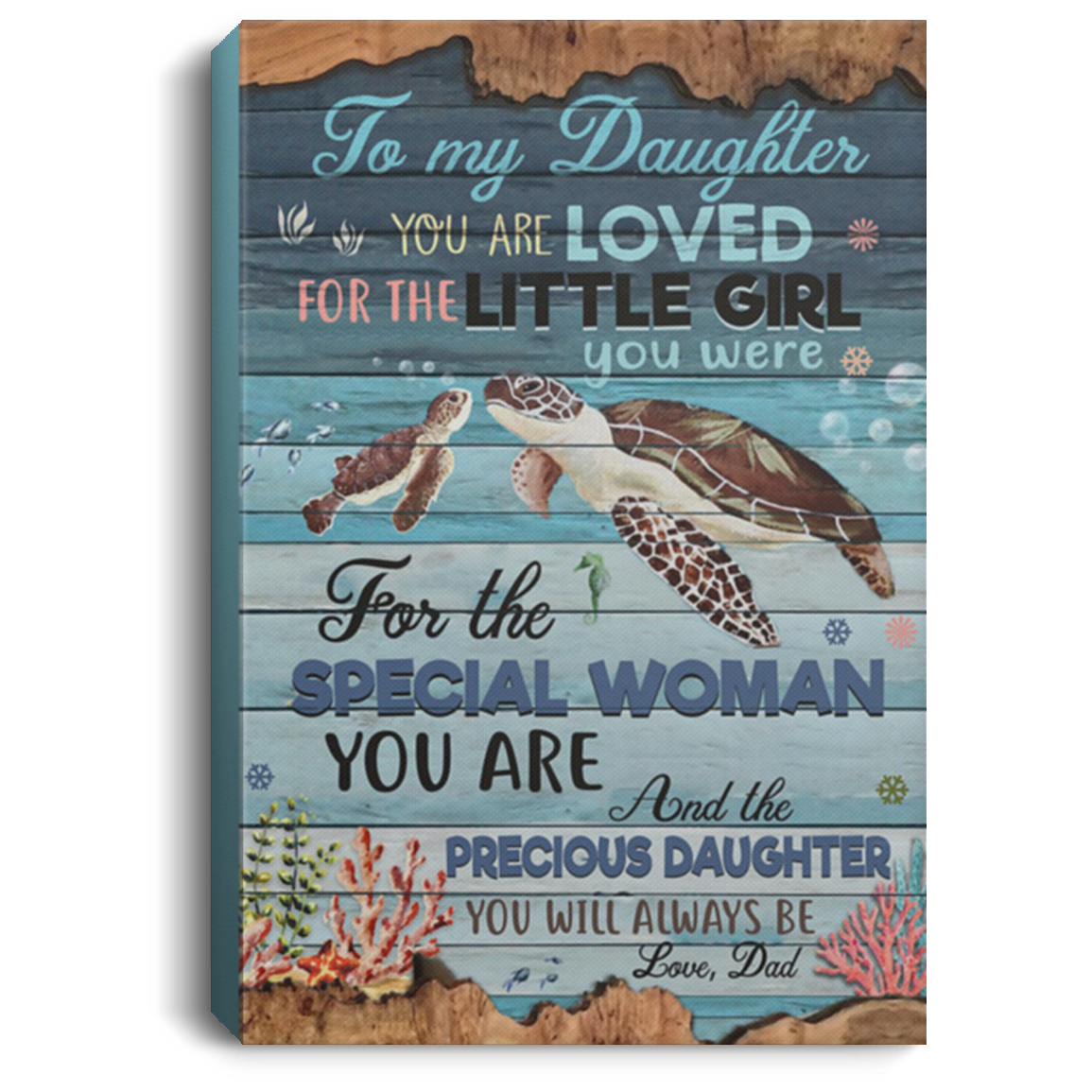 200813BB Family Canvas Wall Decor Sea Turtle To My Daughter From Dad Perfect Birthday Christmas Ideas Great Gift Decoration 8x12 12x18 16x24