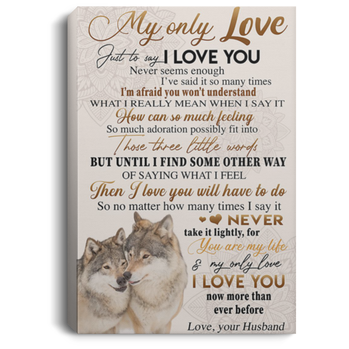 200813BB My Only Love From Husband Wolf Family Canvas Wall Art Awesome Birthday Christmas Ideas Great Gift Decoration 8x12 12x18 16x24