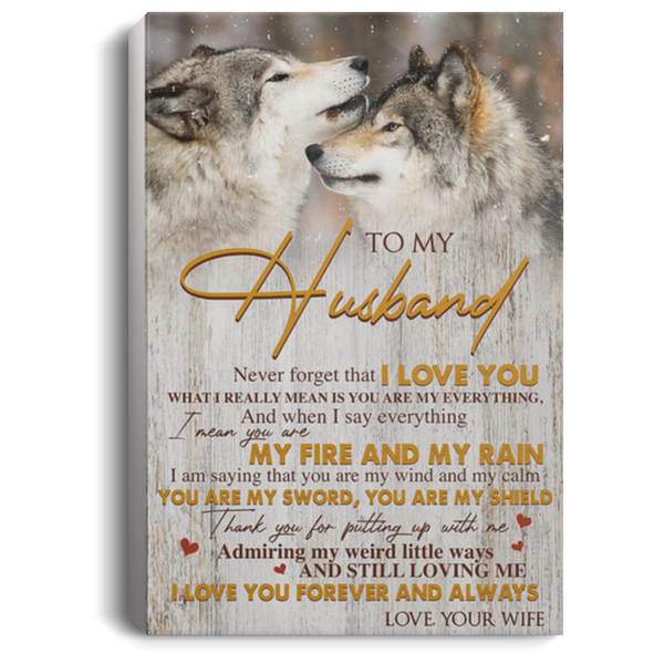 200813BB To My Husband Wolf Canvas Poster Print Poster I Mean You Are My Fire And My Rain From Wife Birthday Great Ideas Decoration