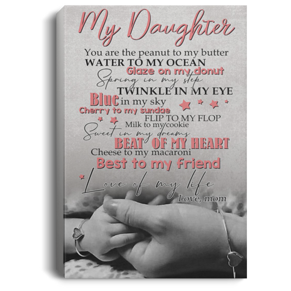 200813BB My Daughter Canvas Poster Art Print Custom From Mom Perfect Birthday Christmas Ideas Great Gift Decoration 8x12 12x18 16x24