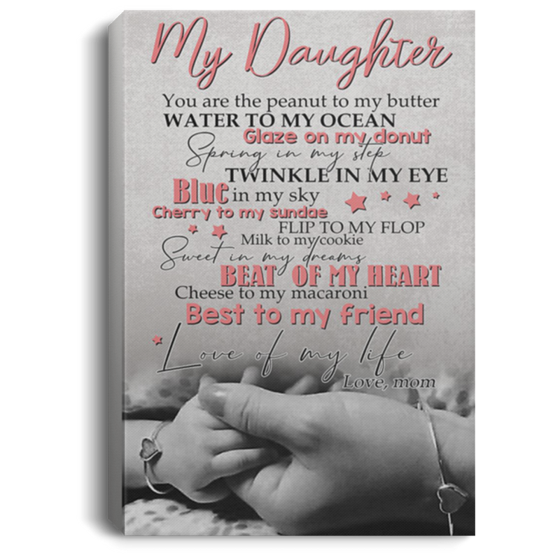 200813BB My Daughter Canvas Poster Art Print Custom From Mom Perfect Birthday Christmas Ideas Great Gift Decoration 8x12 12x18 16x24