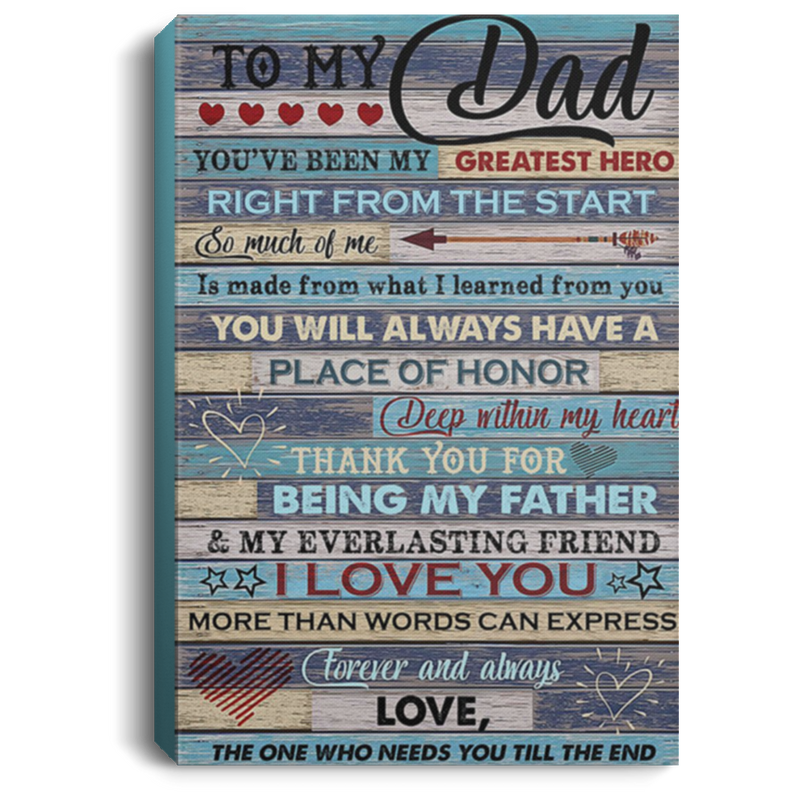 200813BB Family Canvas Wall Art To My Dad You've Been My Greatest Hero Right From The Start Gift From Son Daughter 8x12 12x18 16x24