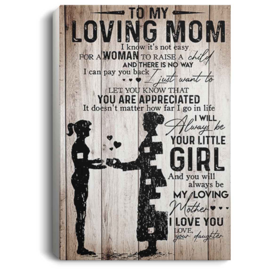 200813BB Loving Mom Wrapped Framed Canvas Poster From Daughter Awesome Birthday Christmas Ideas Great Gift Decoration 8x12 12x18 16x24
