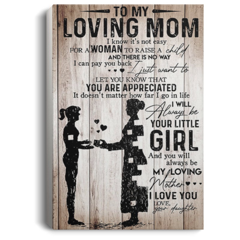 200813BB Loving Mom Wrapped Framed Canvas Poster From Daughter Awesome Birthday Christmas Ideas Great Gift Decoration 8x12 12x18 16x24