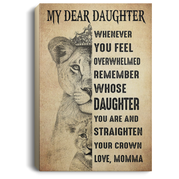 200813BB My Dear Daughter Love Momma Lion Canvas Poster Custom Awesome Birthday Christmas Ideas Great Gift Decoration 8x12 12x18 16x24