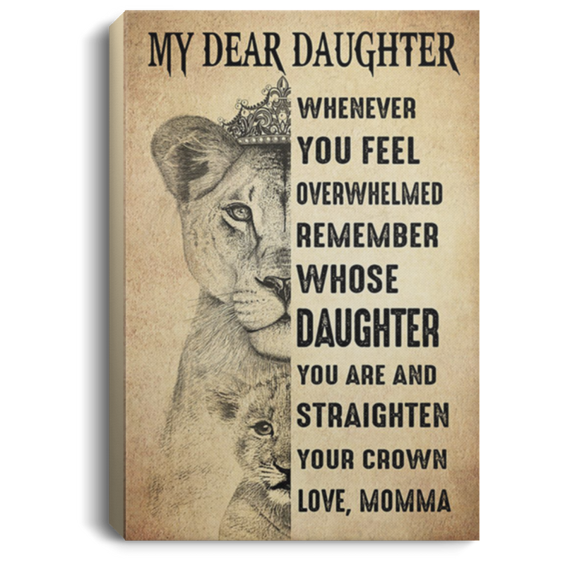 200813BB My Dear Daughter Love Momma Lion Canvas Poster Custom Awesome Birthday Christmas Ideas Great Gift Decoration 8x12 12x18 16x24