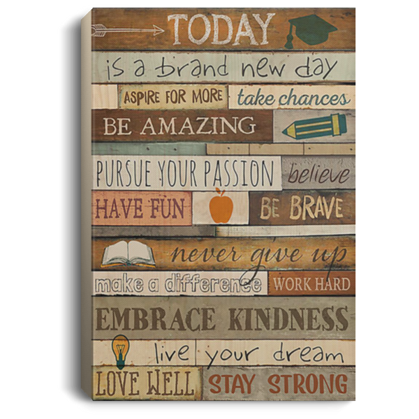 200818EE Motivational Canvas Wall Art Today Is A Good Day Teacher Awesome Birthday Christmas Ideas Great Gift Decoration 8x12 12x18 16x24