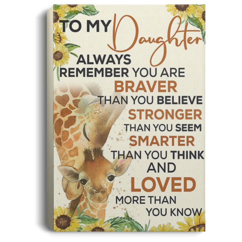 200813BB To My Daughter Giraffe Wall Art Canvas For Living Room Bedroom - Always Remember You Are Stronger Than You Seem Poster Gift From Parents