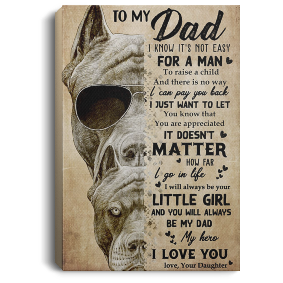 200813BB To My Dad Pitbull Canvas Poster Wall Art Dog - I Will Always Be Your Little Girl And You Will Always Be My Hero 8x12 12x18 16x24