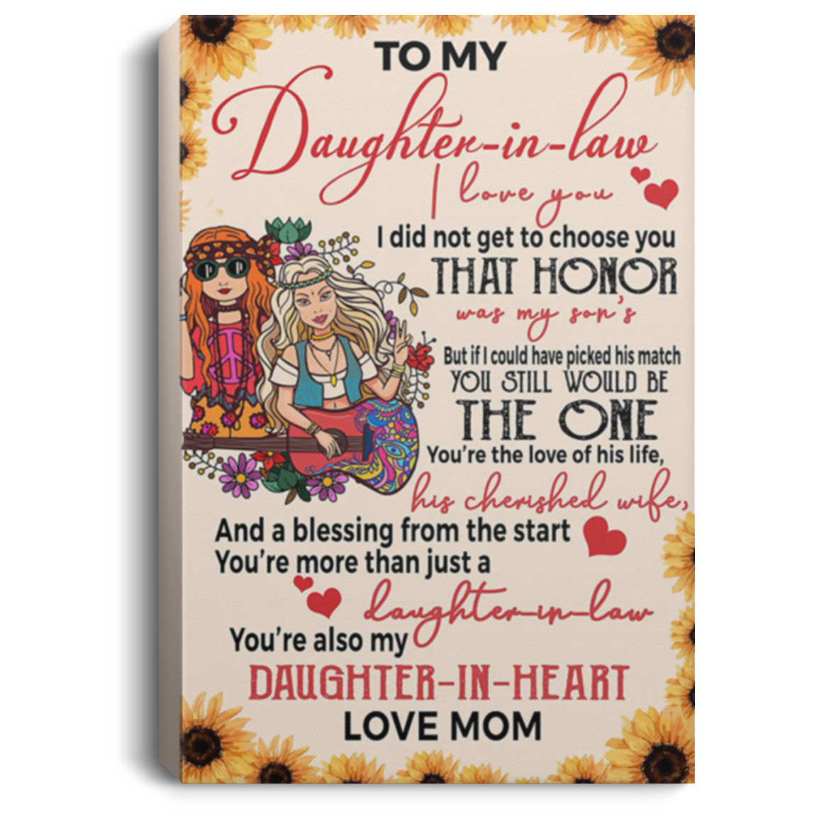 200813BB To My Daughter In Law Hippie Canvas Poster Wall Art Sunflower - I Did Not Get To Choose You That Honor Was My Son's 8x12 12x18 16x24