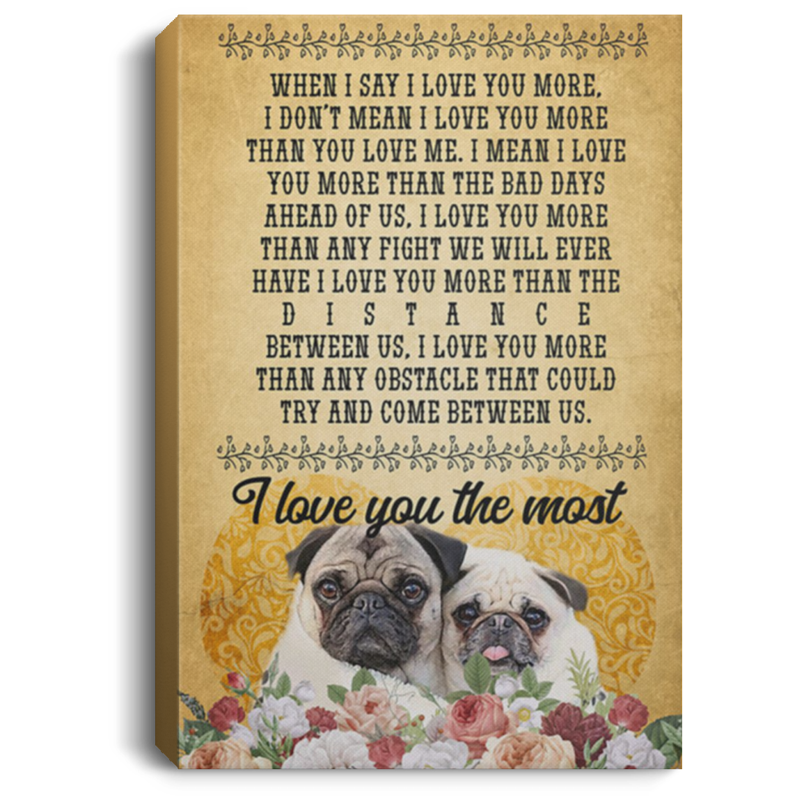 200822H Wall Art Canvas Posters I Love You The Most Pug Dog Home Wall Decor Wrapped Ready To Hang 8x12 12x18 16x24