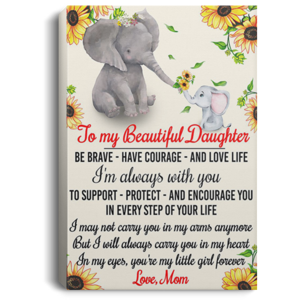 200813BB To My Beautiful Daughter Elephant Quote Posters Canvas Wall Art Sunflower - In My Eyes You're My Little Girl Forever From Mom