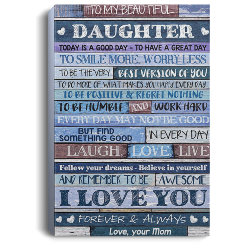 200813BB To My Beautiful Daughter Canvas Wall Art Inspirational Quotes From Mom Perfect Birthday Christmas Ideas Great Gift Decoration 8x12 12x18 16x24