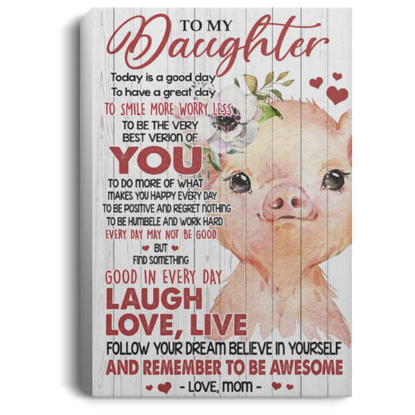 200813BB To My Daughter Love Mom Pig Canvas Art Wall Decor For Bedroom Living Room Perfect Birthday Xmas Ideas Great Gift Decoration 8x12 12x18 16x24