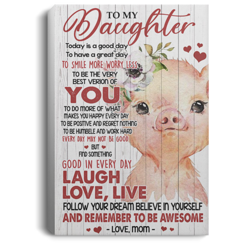 200813BB To My Daughter Love Mom Pig Canvas Art Wall Decor For Bedroom Living Room Perfect Birthday Xmas Ideas Great Gift Decoration 8x12 12x18 16x24