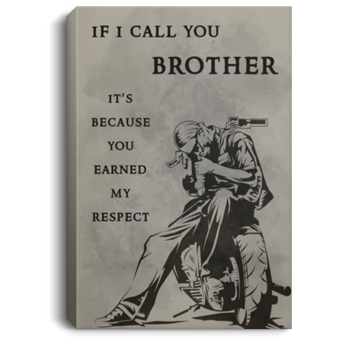 AAA200704 If I Call You Brother Wall Art Canvas Home It's Because You Earned My Respect Biker Art Print 8x12 12x18 16x24