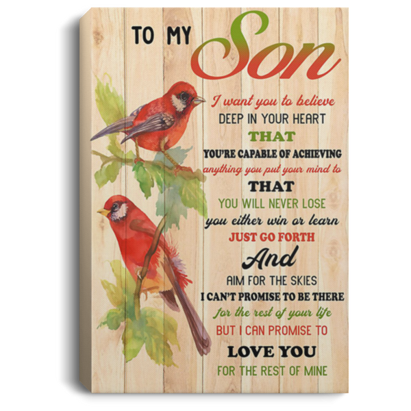 200813BB Son Bird Wall Art Canvas Custom -  Want You To Believe Deep In You Heart That You're Capable Of Achieving Poster Gift From Parents