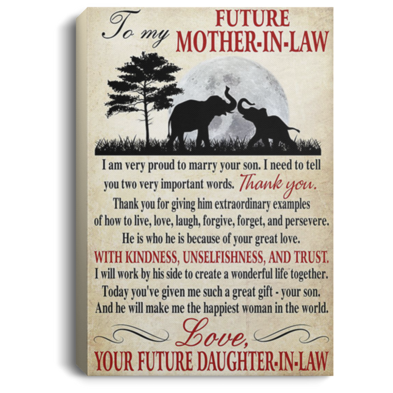 200813BB To My Future Mother In Law Elephant Canvas Poster Motivation - I Will Work By His Side To Create A Wonderful Life Together Art Print 8x12 12x18 16x24