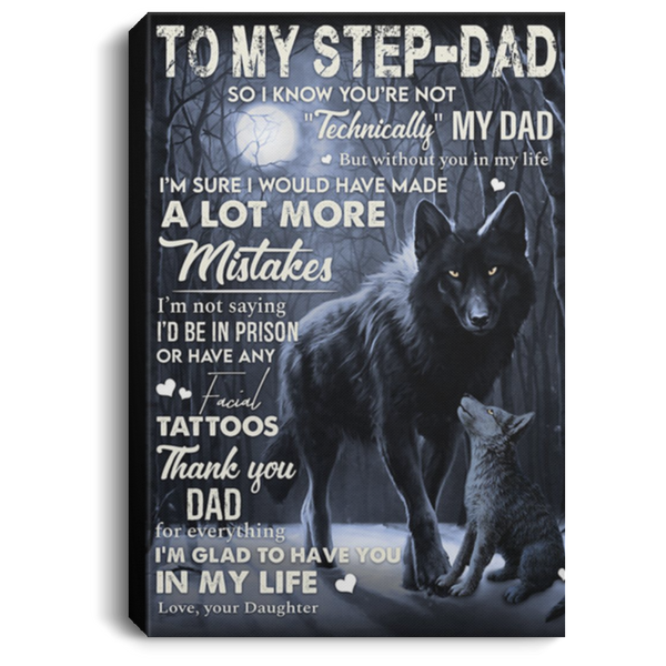 200813BB To My Step Dad From Daughter Wolf Wrapped Framed Canvas Print Perfect Birthday Christmas Ideas Great Gift Decoration 8x12 12x18 16x24