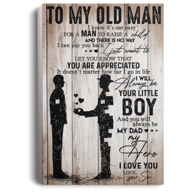 200813BB To My Old Man Canvas Poster Wall Art From Son Awesome Birthday Christmas Ideas Great Gift Decoration 8x12 12x18 16x24