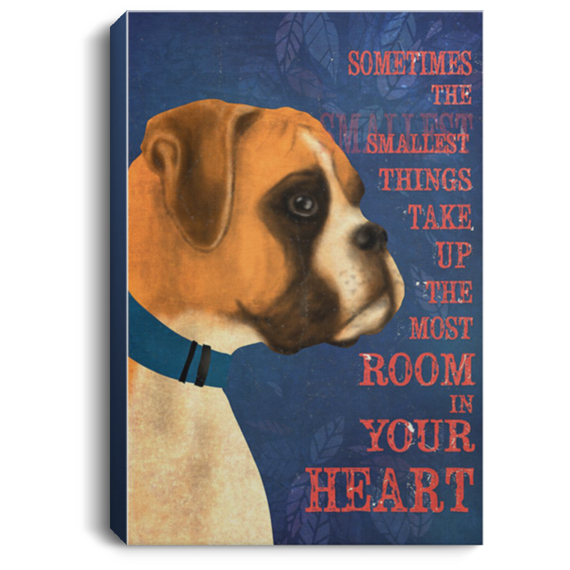 200822H Boxer Dog Canvas Wall Art Print Poster In Your Heart Personalized Gift For Men Women Wrapped Ready To Hang 8x12 12x18 16x24