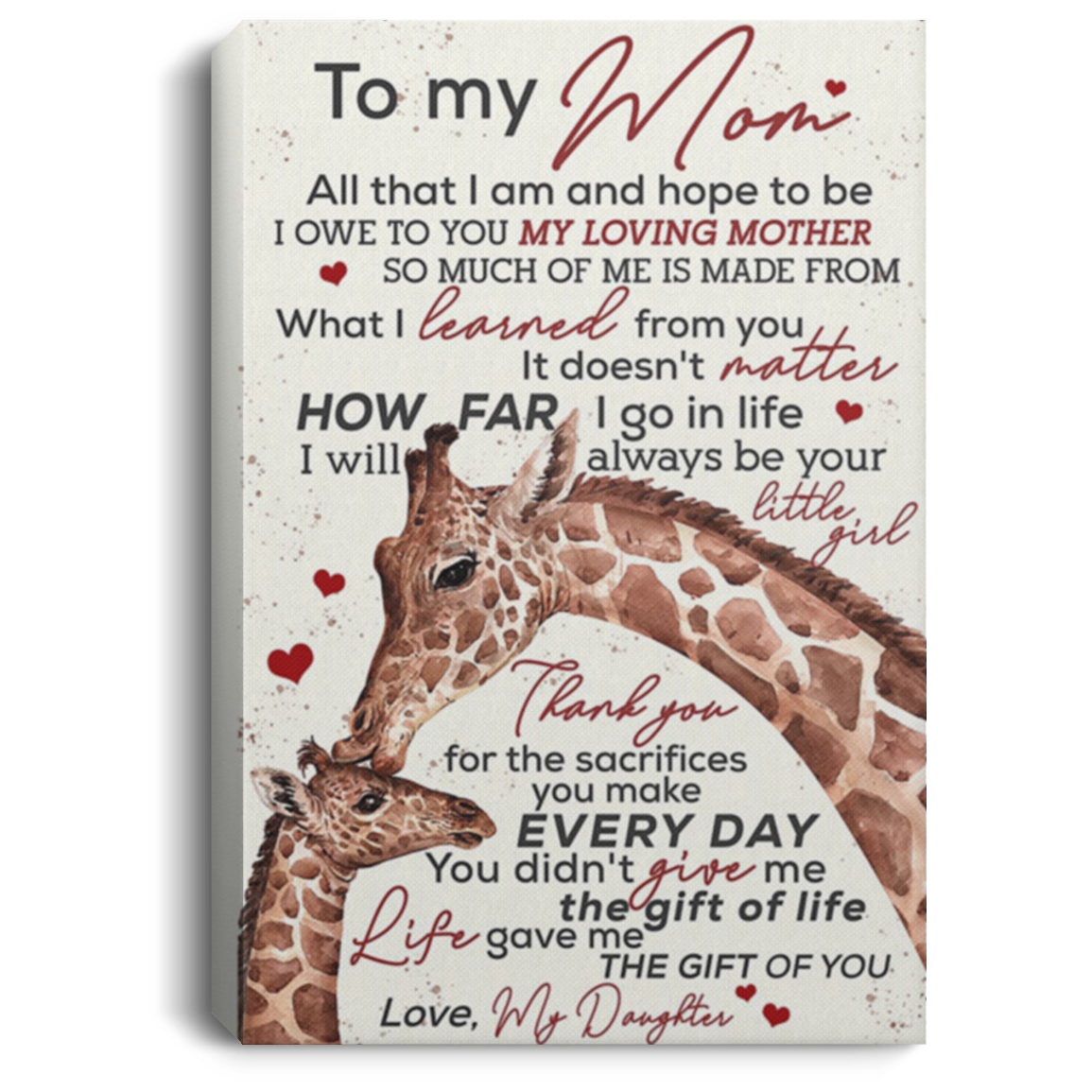 200813BB To My Mom I Will Always Be Your Little Girl Thank You For The Sacrifices You Every Day Giraffe Canvas Art Wall Decor 8x12 12x18 16x24