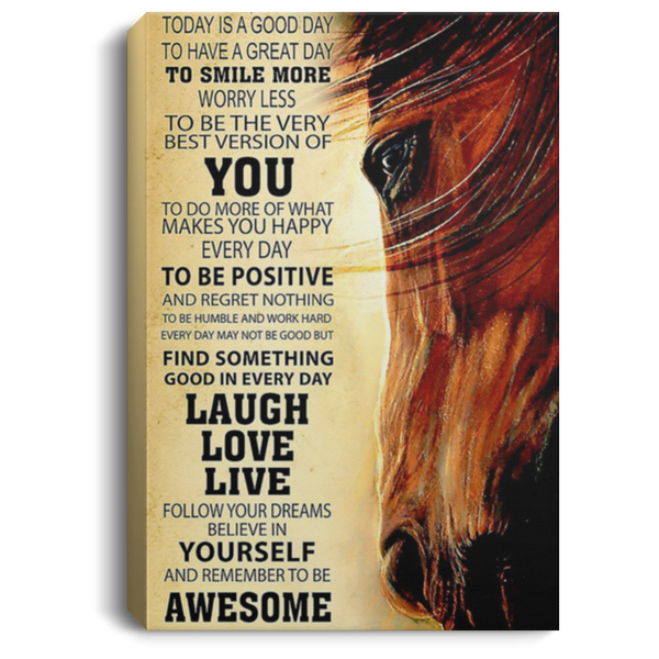 200818EE Motivational Canvas Wall Art Today Is A Good Day Horse Awesome Birthday Christmas Ideas Great Gift Decoration 8x12 12x18 16x24