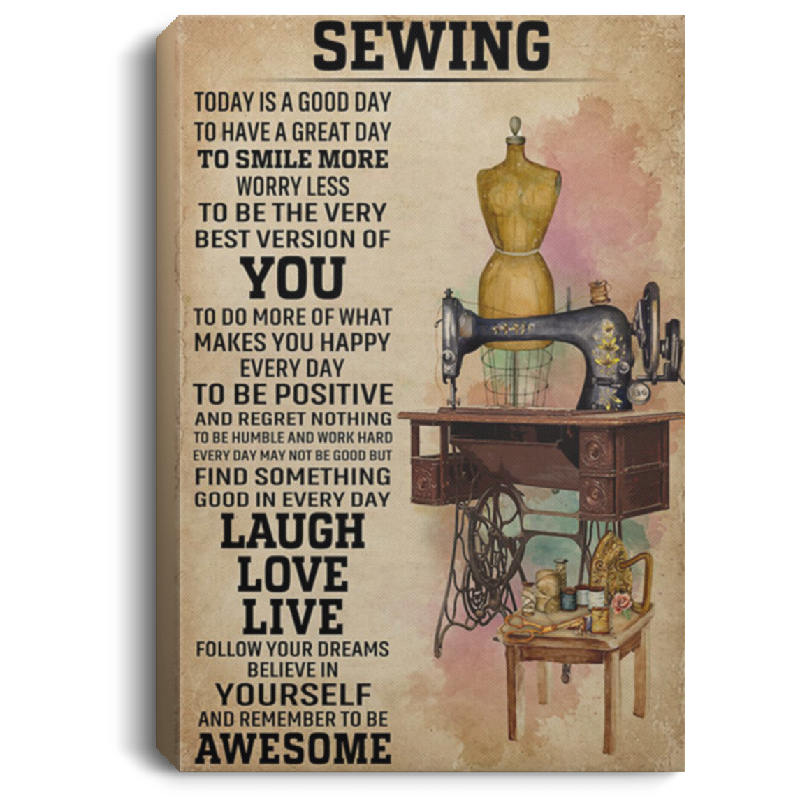 200818EE Motivational Canvas Wall Art Today Is A Good Day Sewing Awesome Birthday Christmas Ideas Great Gift Decoration 8x12 12x18 16x24